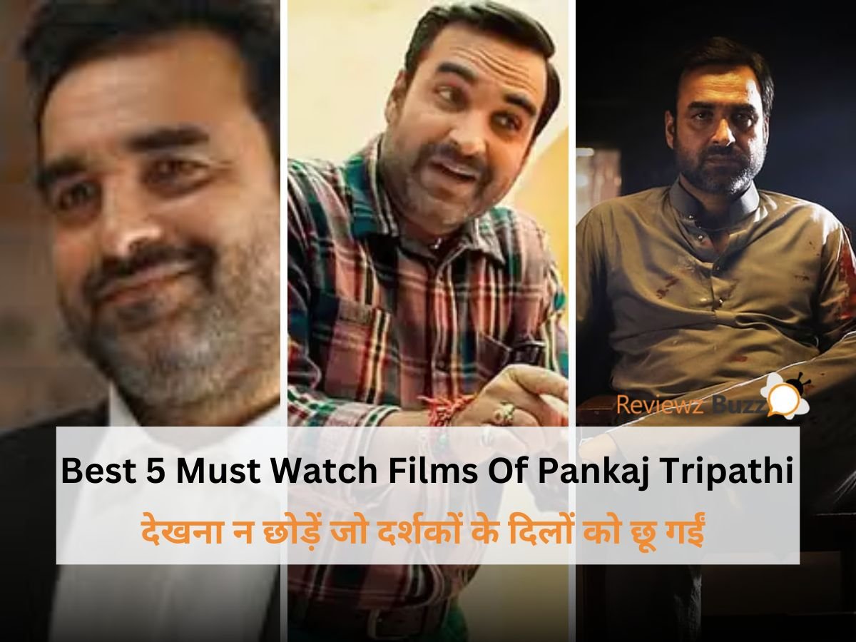 Pankaj Tripathi movies, Bollywood actor, must-watch films, Indian cinema, entertainment