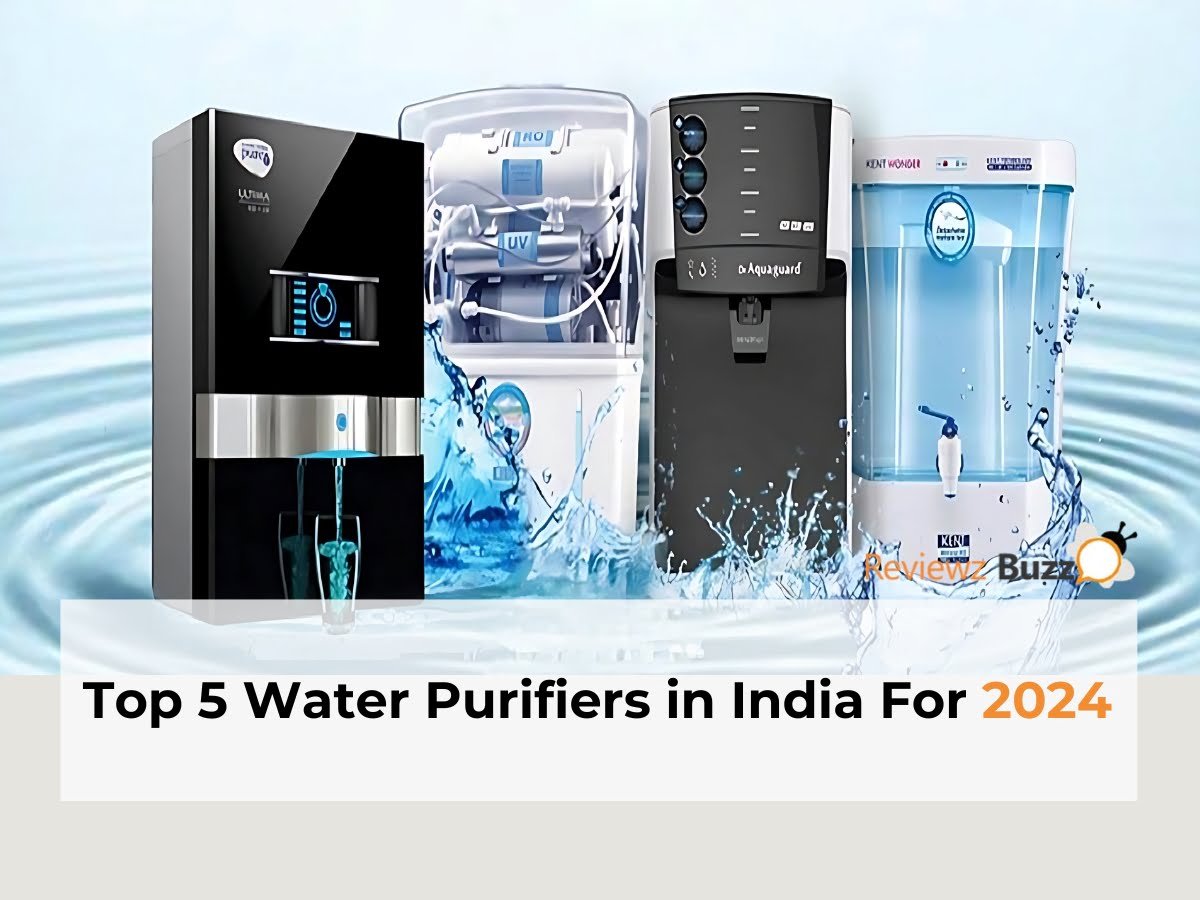 Water Purifiers, Best Water Purifiers, India, Top 5 Water Purifiers, Water Filtration, Drinking Water