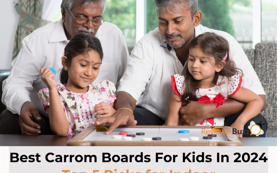 Best Carrom Boards For Kids - Top Picks 2024