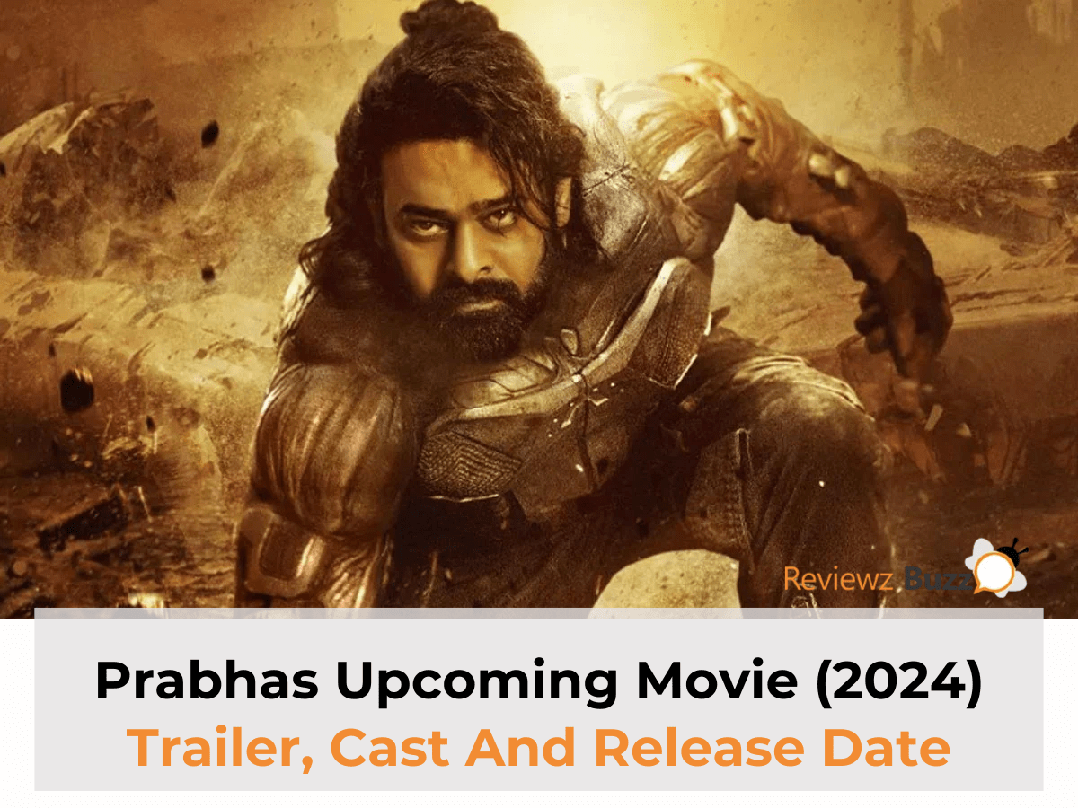 Prabhas upcoming movie 2024 trailer cast release date"