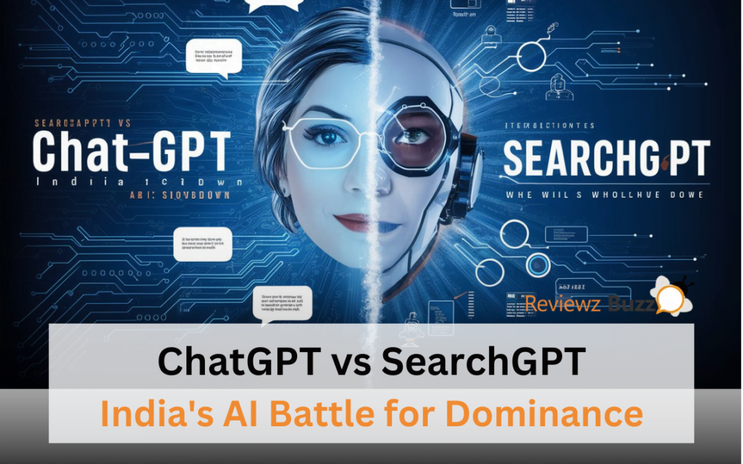 ChatGPT vs SearchGPT: India’s AI Showdown – Who Will Reign Supreme?