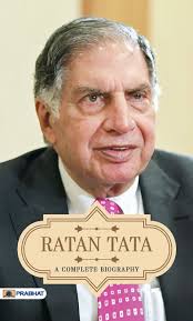 Ratan Tata biography, inspirational leadership, entrepreneurship success, business mogul, Indian industry