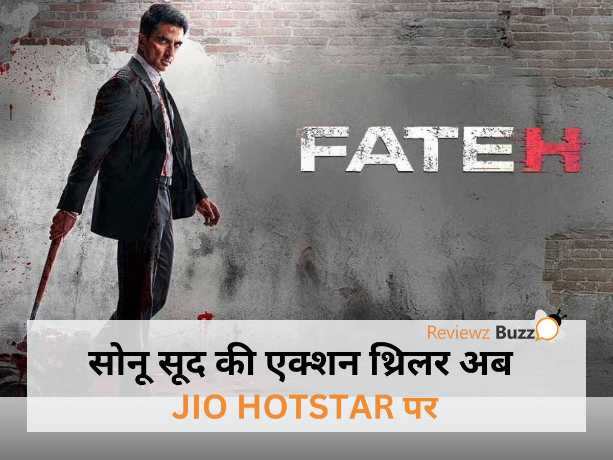 Fateh OTT release 2025, Sonu Sood action movie, Fateh Jio Hotstar streaming, Bollywood action thriller, Fateh vs Animal movie comparison